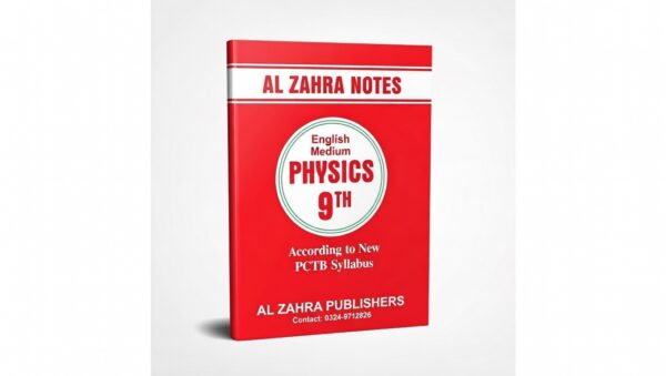 AL ZAHRA NOTES – 9th Class Physics (English Medium)